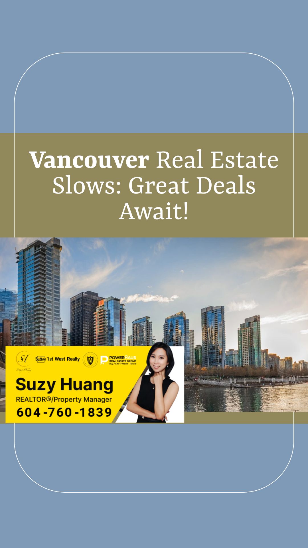 Vancouver Real Estate Slows: Great Deals Await!